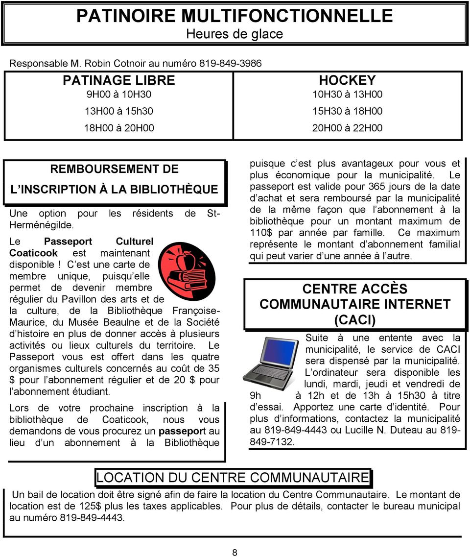 option pour les résidents de St- Herménégilde. Le Passeport Culturel Coaticook est maintenant disponible!