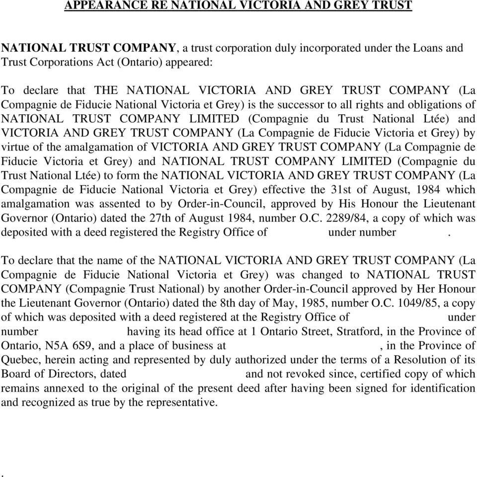 National Ltée) and VICTORIA AND GREY TRUST COMPANY (La Compagnie de Fiducie Victoria et Grey) by virtue of the amalgamation of VICTORIA AND GREY TRUST COMPANY (La Compagnie de Fiducie Victoria et
