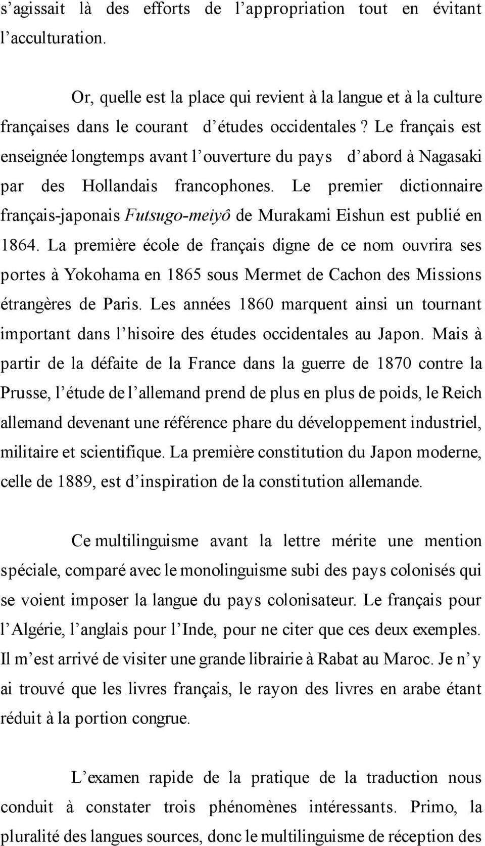 Le premier dictionnaire français-japonais Futsugo-meiyô de Murakami Eishun est publié en 1864.