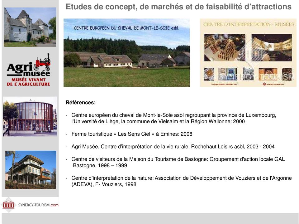 interprétation de la vie rurale, Rochehaut Loisirs asbl, 2003-2004 - Centre de visiteurs de la Maison du Tourisme de Bastogne: Groupement d'action