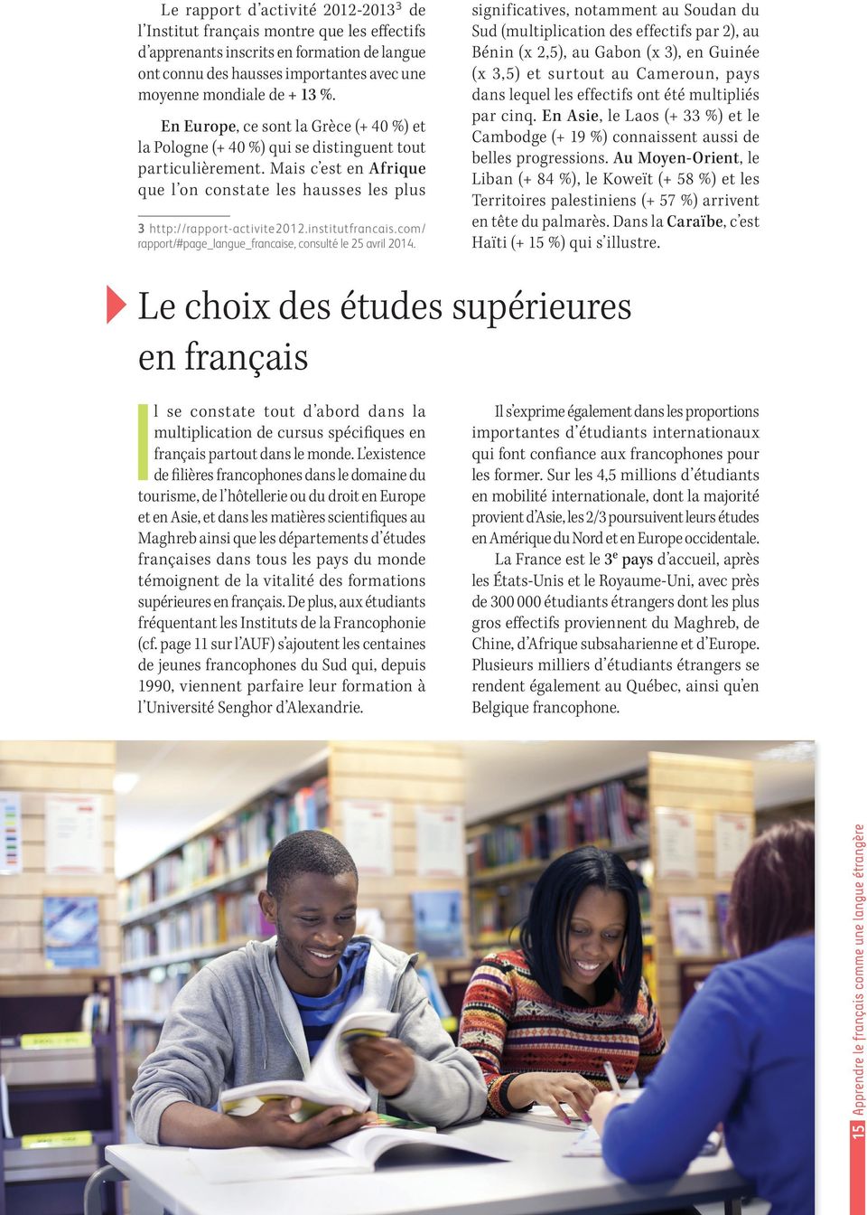 institutfrancais.com/ rapport/#page_langue_francaise, consulté le 25 avril 2014.
