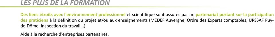 à la définition du projet et/ou aux enseignements (MEDEF Auvergne, Ordre des Experts