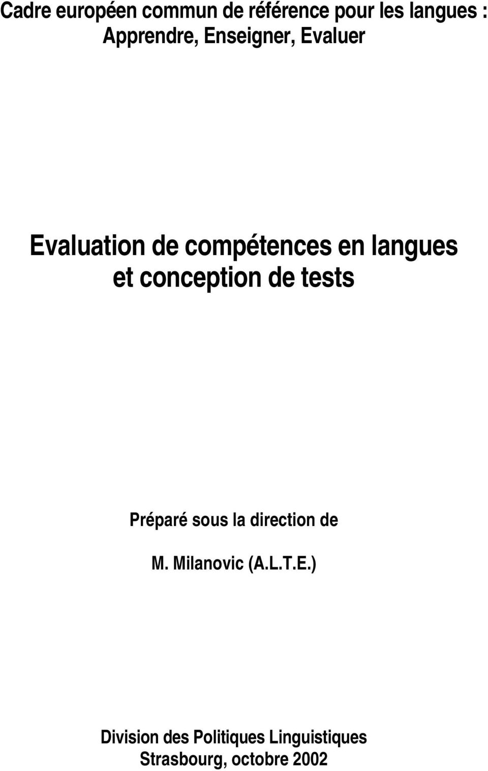 conception de tests Préparé sous la direction de M. Milanovic (A.
