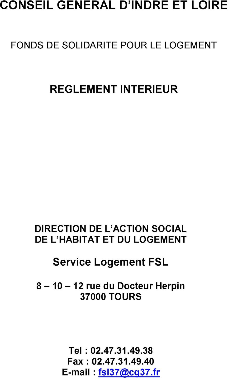 HABITAT ET DU LOGEMENT Service Logement FSL 8 10 12 rue du Docteur