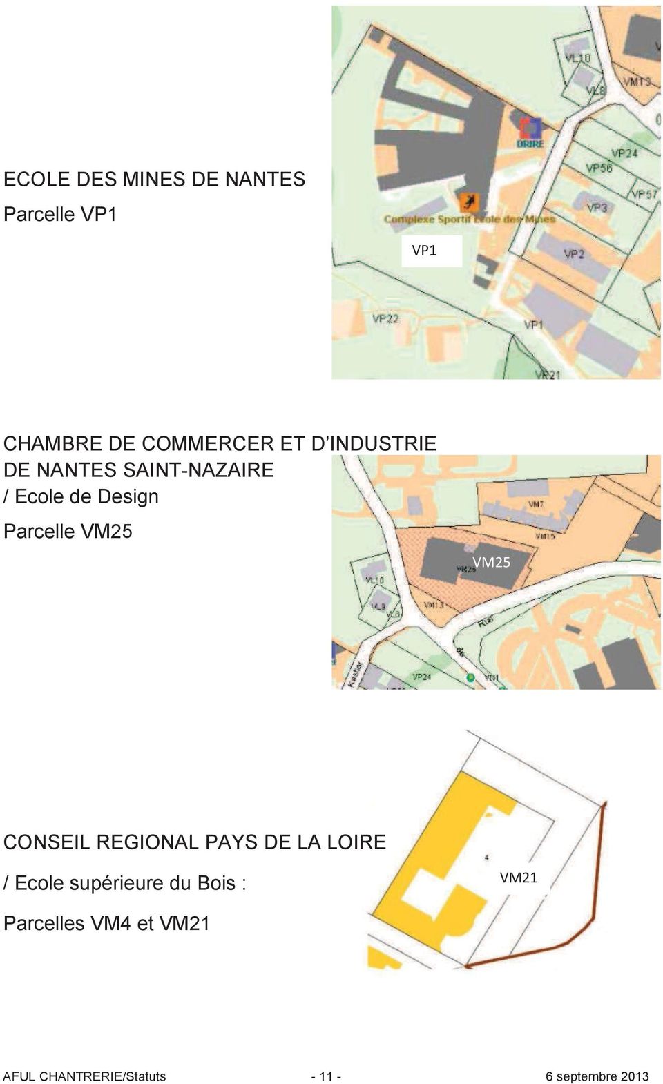 CONSEIL REGIONAL PAYS DE LA LOIRE / Ecole supérieure du Bois :