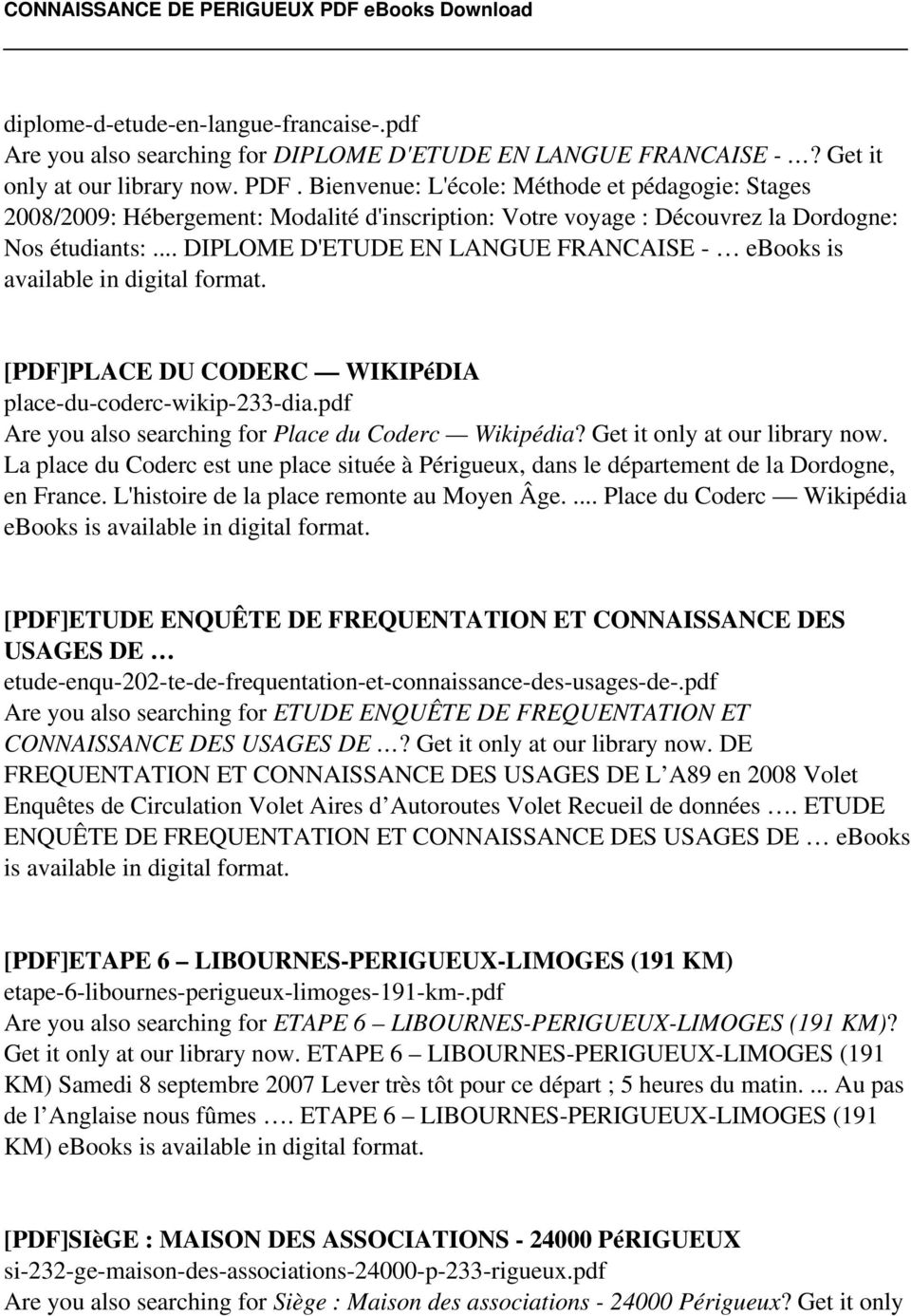 .. DIPLOME D'ETUDE EN LANGUE FRANCAISE - ebooks is available in digital format. [PDF]PLACE DU CODERC WIKIPéDIA place-du-coderc-wikip-233-dia.pdf Are you also searching for Place du Coderc Wikipédia?