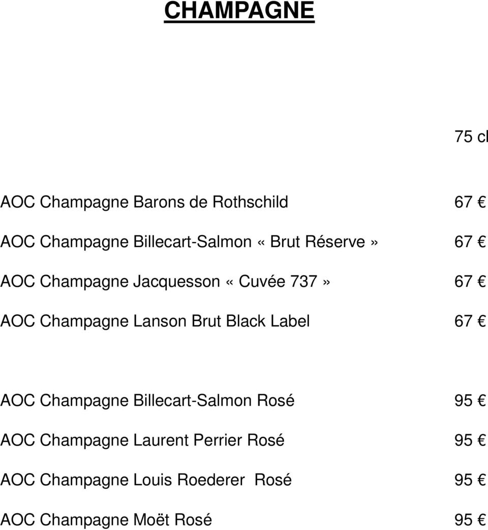 Champagne Lanson Brut Black Label 67 AOC Champagne Billecart-Salmon Rosé 95 AOC
