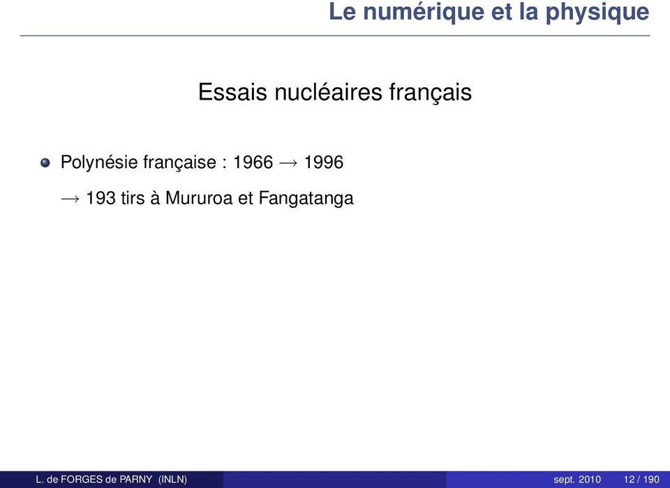 (thermonuclaire) française à Fangatanga 1992 : utiliser la simulation numérique?