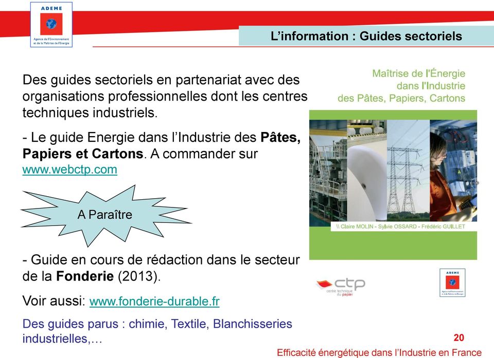 - Le guide Energie dans l Industrie des Pâtes, Papiers et Cartons. A commander sur www.webctp.