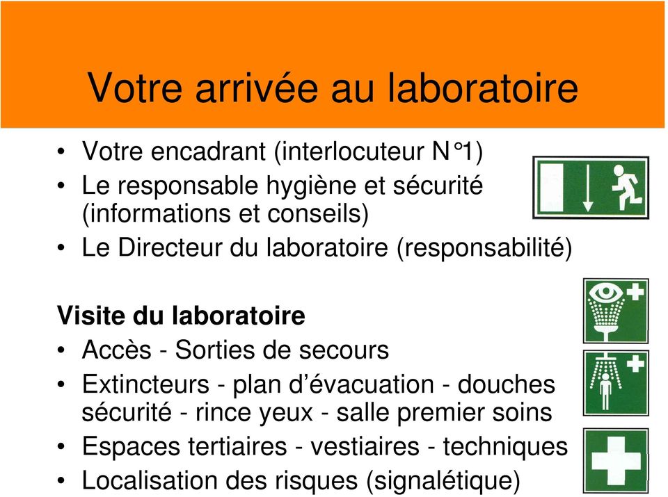 laboratoire Accès - Sorties de secours Extincteurs - plan d évacuation - douches sécurité - rince