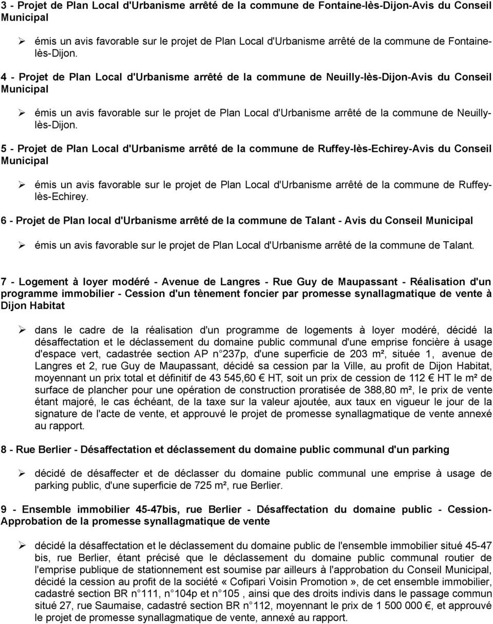 4 - Projet de Plan Local d'urbanisme arrêté de la commune de Neuilly-lès-Dijon-Avis du Conseil Municipal émis un avis favorable sur le projet de Plan Local d'urbanisme arrêté de la commune de