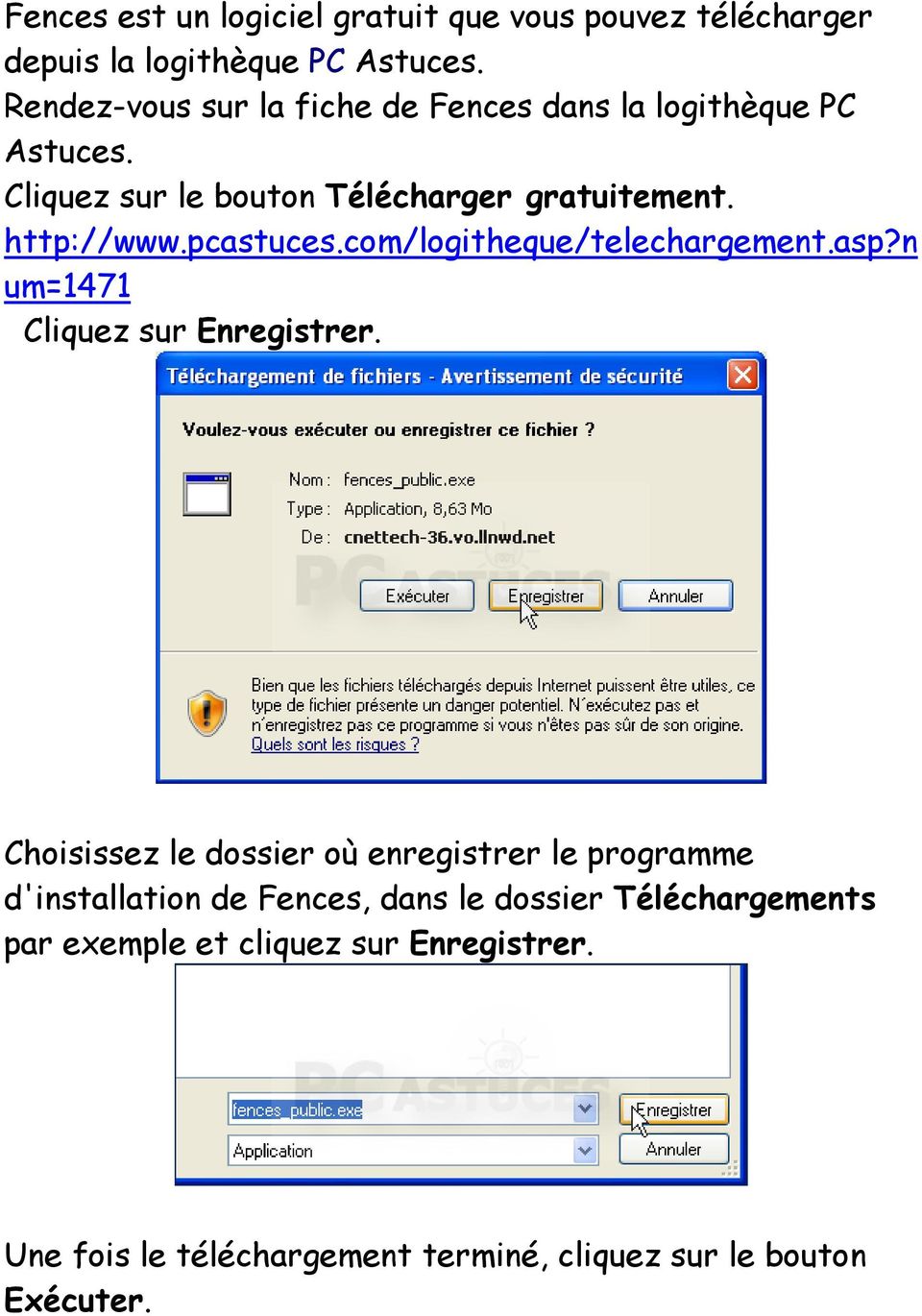 pcastuces.com/logitheque/telechargement.asp?n um=1471 Cliquez sur Enregistrer.