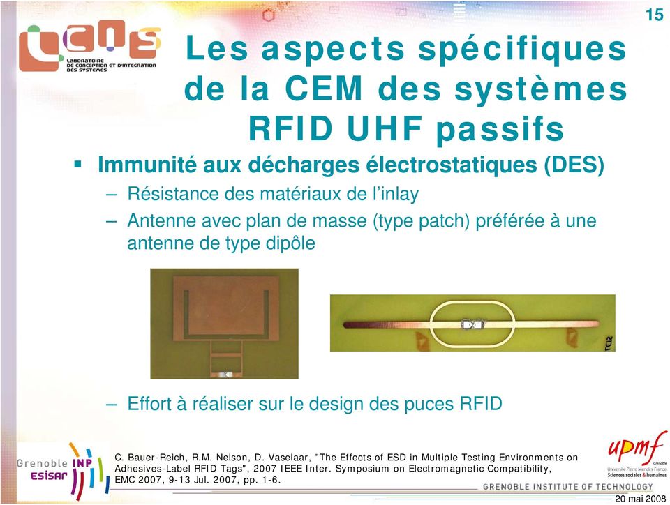 sur le design des puces RFID C. Bauer-Reich, R.M. Nelson, D.