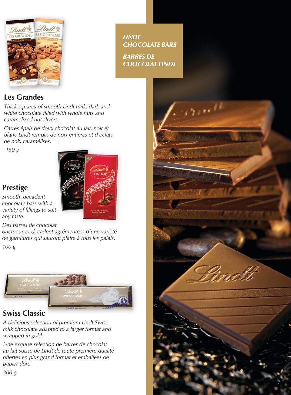 150 g Prestige Smooth, decadent chocolate bars with a variety of fillings to suit any taste.