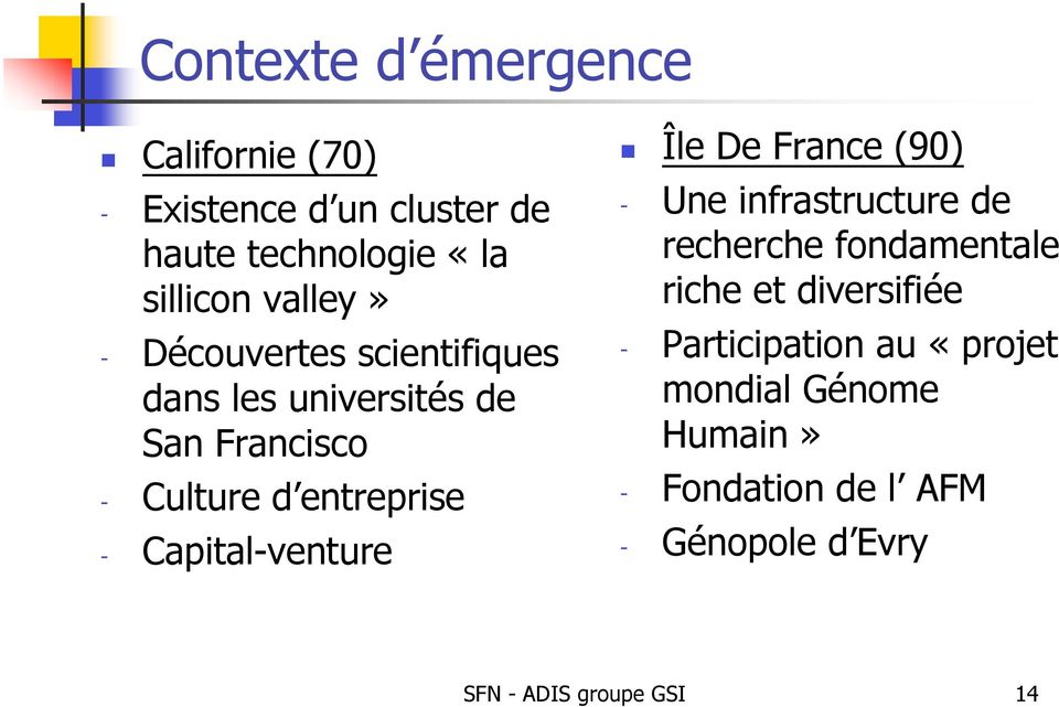 Capital-venture Île De France (90) - Une infrastructure de recherche fondamentale riche et diversifiée
