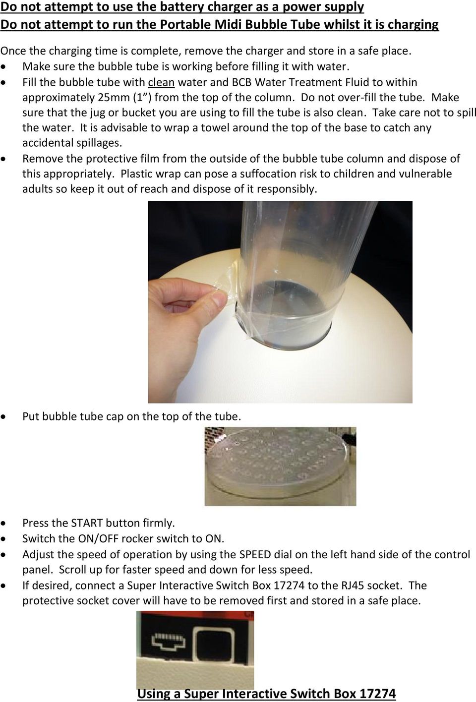 Fill the bubble tube with clean water and BCB Water Treatment Fluid to within approximately 25mm (1 ) from the top of the column. Do not over-fill the tube.