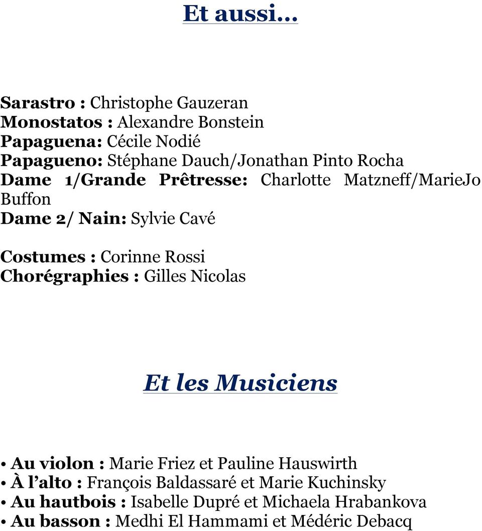 Corinne Rossi Chorégraphies : Gilles Nicolas Et les Musiciens Au violon : Marie Friez et Pauline Hauswirth À l alto :