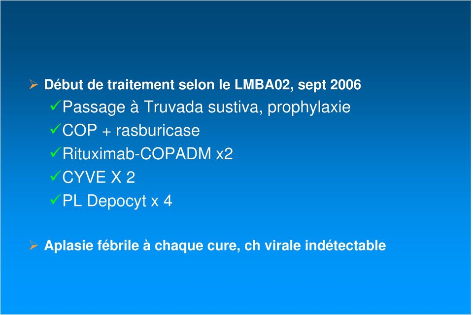 rasburicase Rituximab-COPADM x2 CYVE X 2 PL