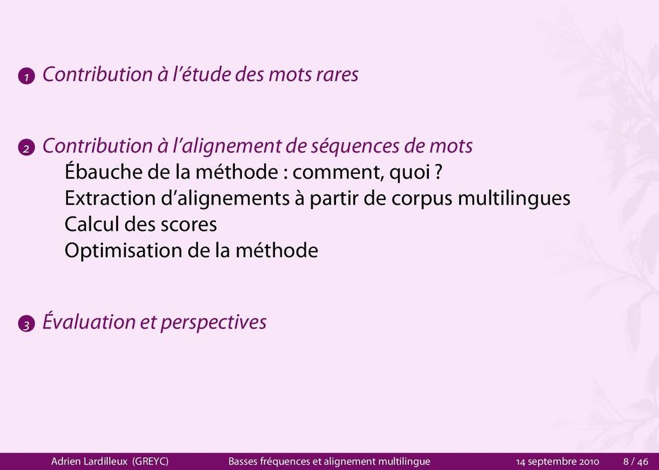 Extraction d alignements à partir de corpus multilingues Calcul des scores Optimisation