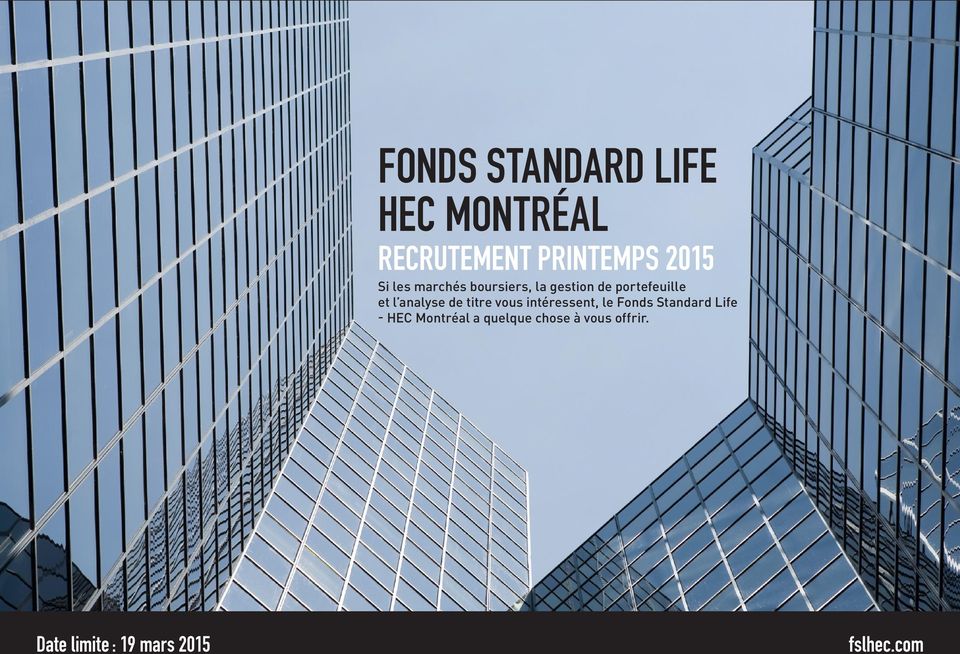 de titre vous intéressent, le Fonds Standard Life - HEC Montréal