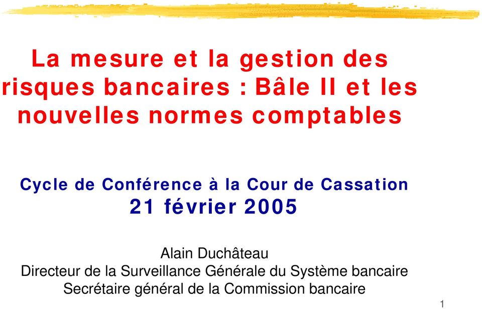 Cassation 21 février 2005 Alain Duchâteau Directeur de la