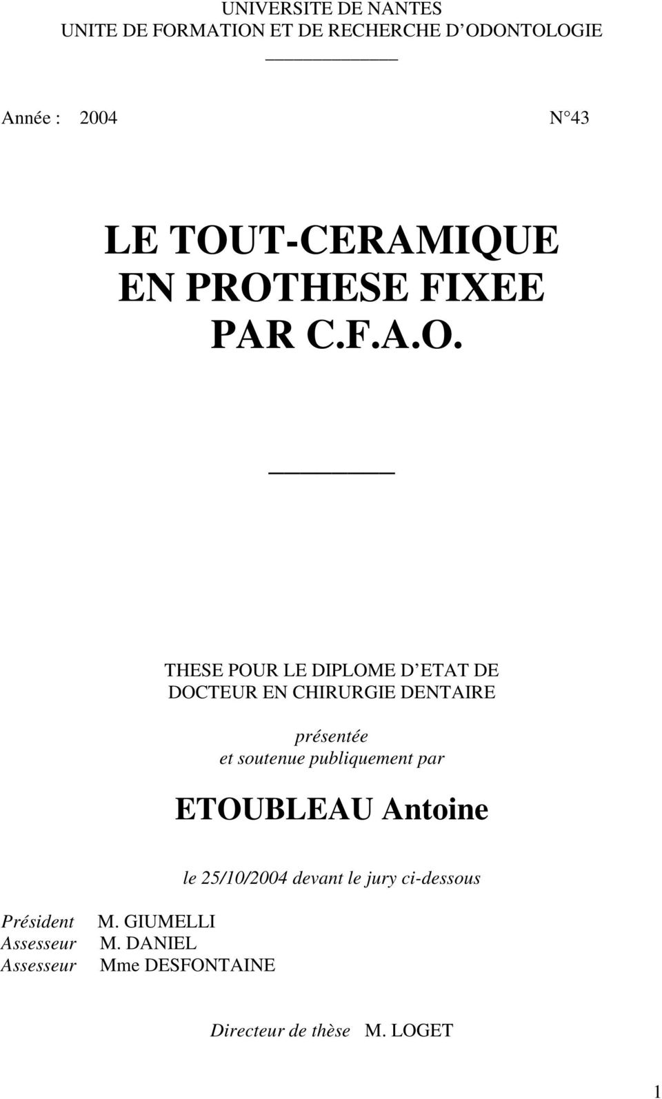 DENTAIRE présentée et soutenue publiquement par ETOUBLEAU Antoine le 25/10/2004 devant le jury