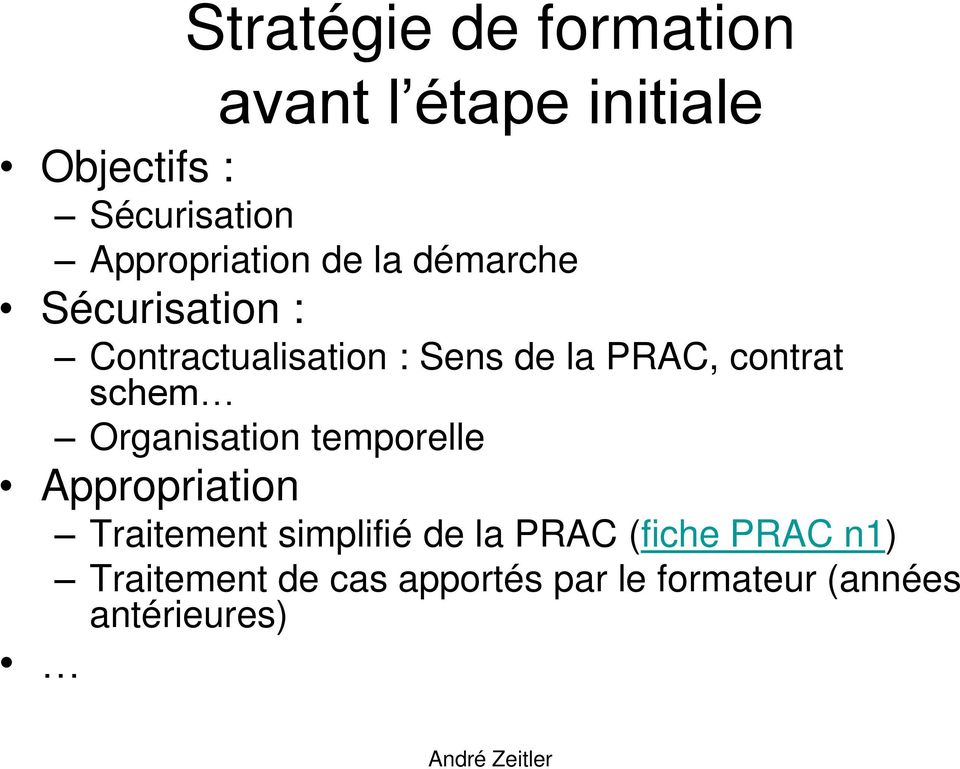 PRAC, contrat schem Organisation temporelle Appropriation Traitement simplifié