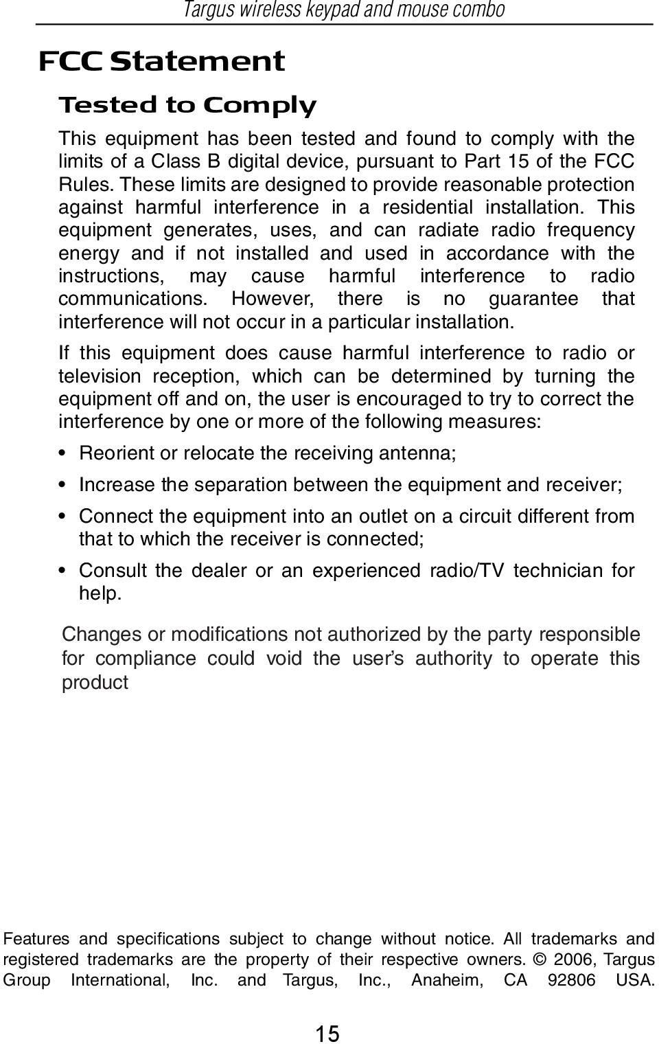 This equipment generates, uses, and can radiate radio frequency energy and if not installed and used in accordance with the instructions, may cause harmful interference to radio communications.