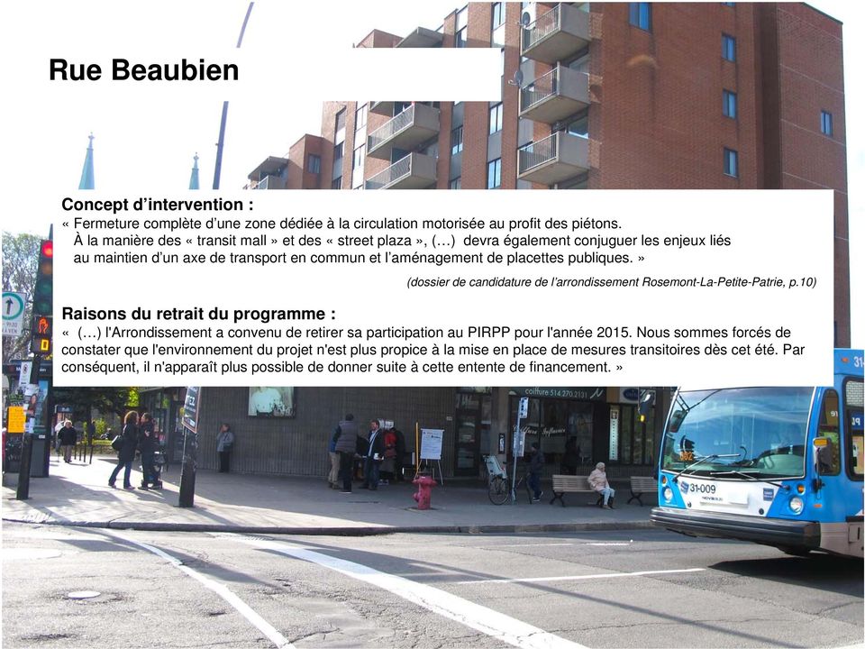 » (dossier de candidature de l arrondissement Rosemont-La-Petite-Patrie, p.
