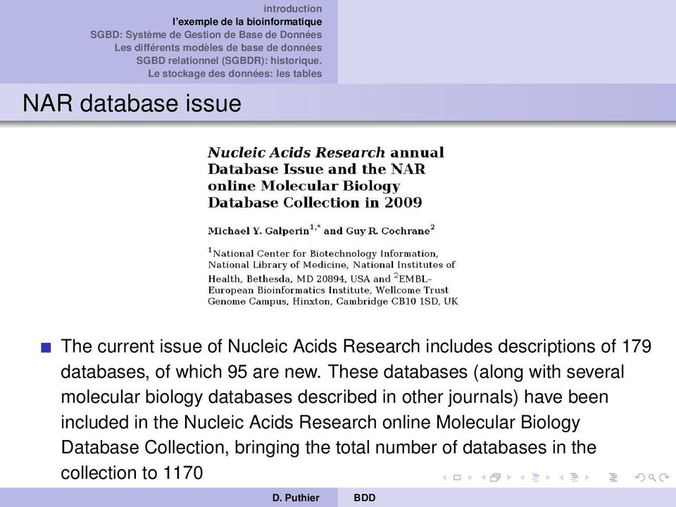 These databases (along with several molecular biology databases described in other journals)