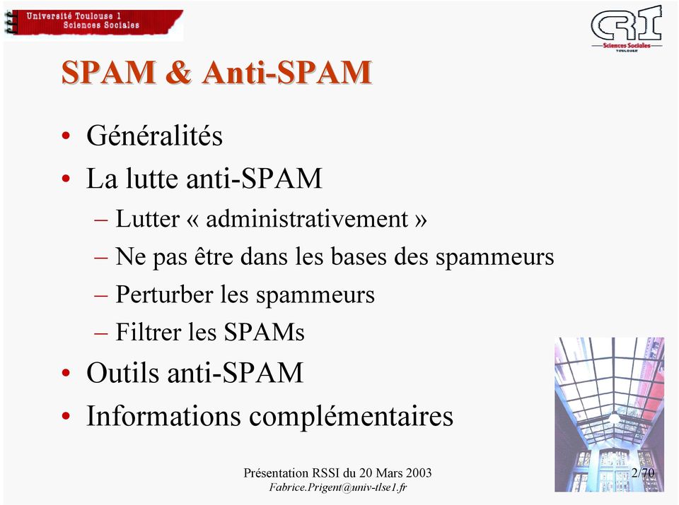 bases des spammeurs Perturber les spammeurs Filtrer