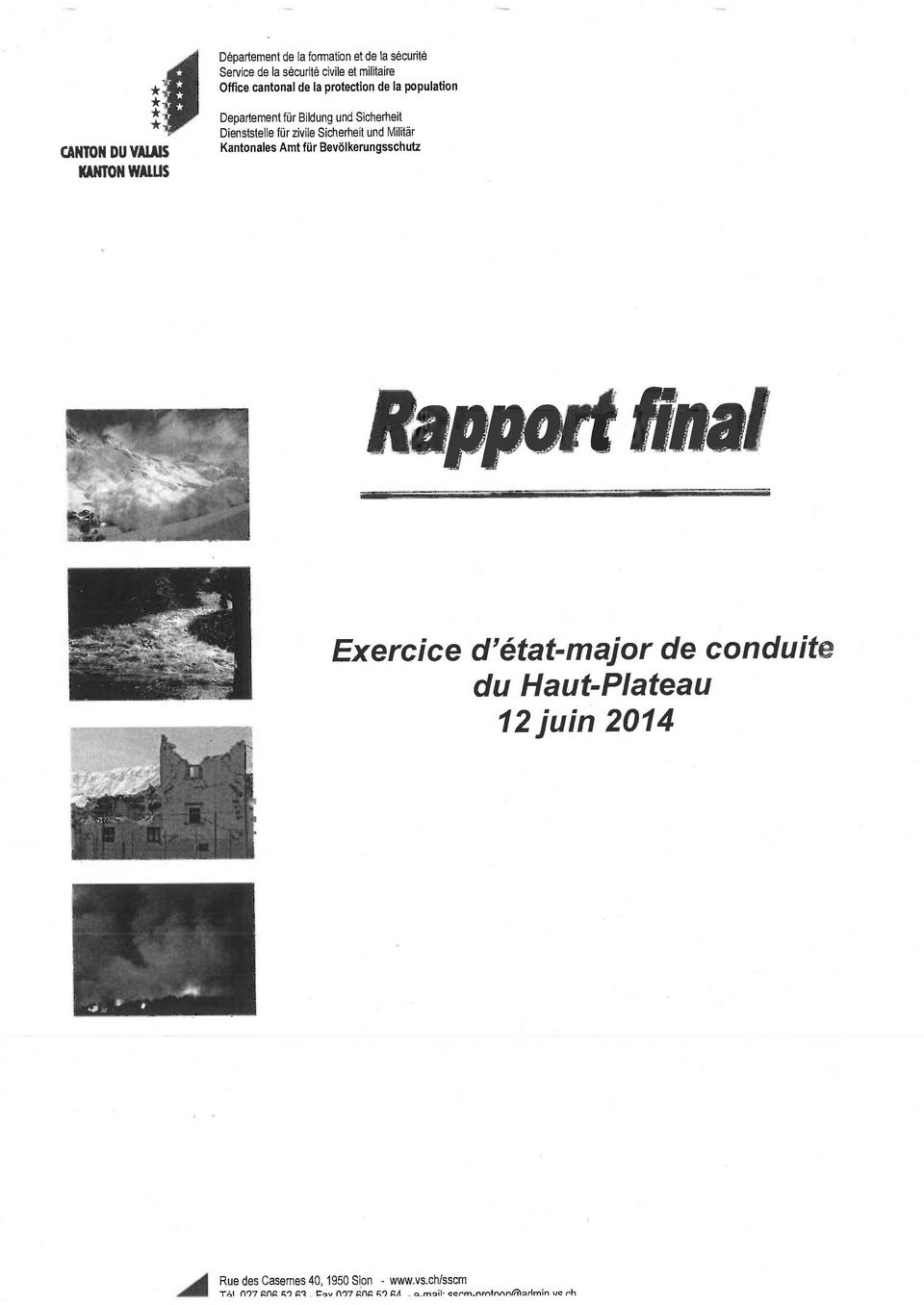 Militär Kantonales Amt für Bevölkerungsschutz Rapport final Exercice d'état -major de conduite du Haut- Plateau 12 juin 2014