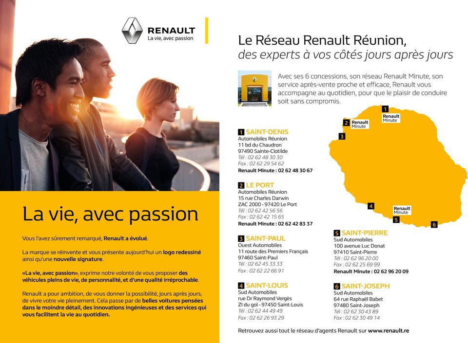 compromis. 3 2 Renault Minute 1 Renault Minute La vie, avec passion Vous l avez sûrement remarqué, Renault a évolué.