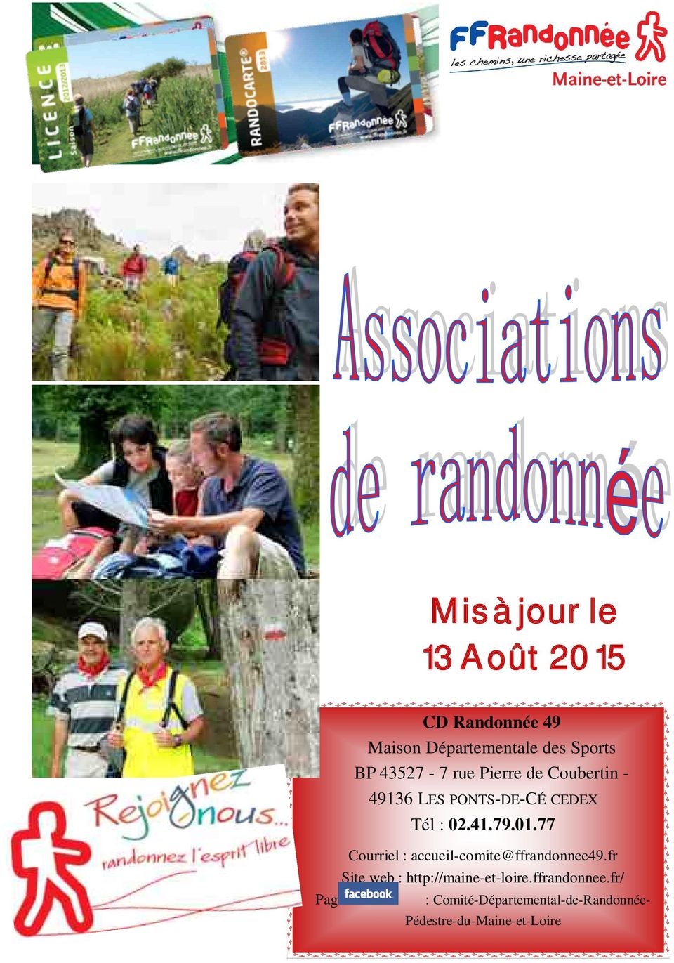 77 Courriel : accueil-comite@ffrandonnee49.fr Site web : http://maine-et-loire.