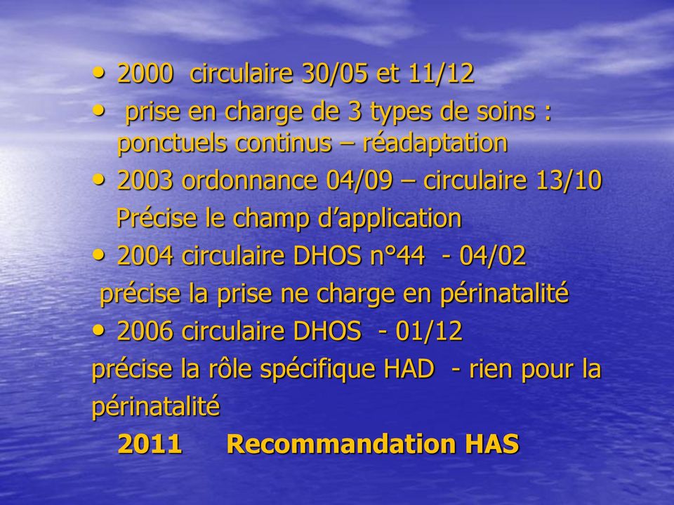circulaire DHOS n 44-04/02 précise la prise ne charge en périnatalité 2006 circulaire