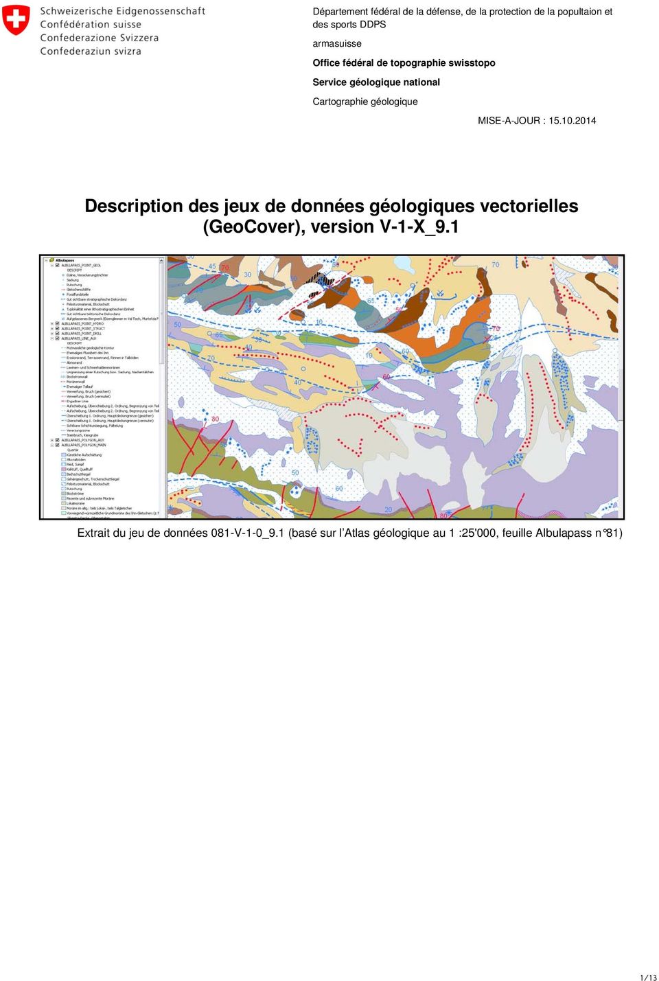 MISE-A-JOUR : 15.10.2014 des jeux de données géologiques vectorielles (GeoCover), version V-1-X_9.