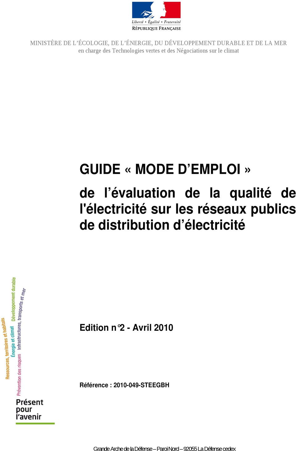 la qualité de l'électricité sur les réseaux publics de distribution d électricité Edition n 2 -