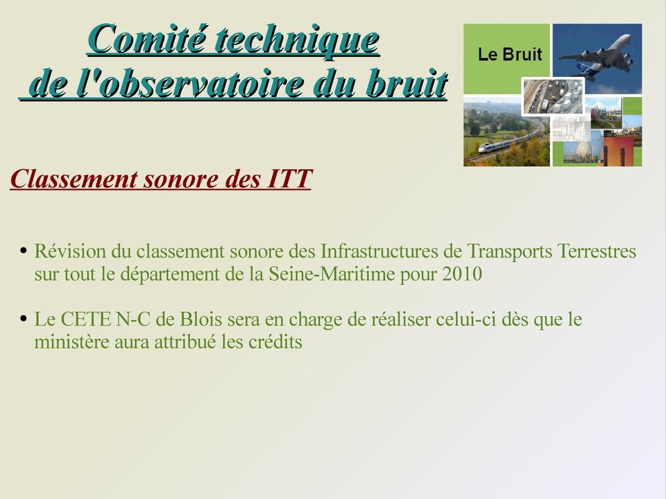 sur tout le département de la Seine-Maritime pour 2010 Le CETE N-C de Blois