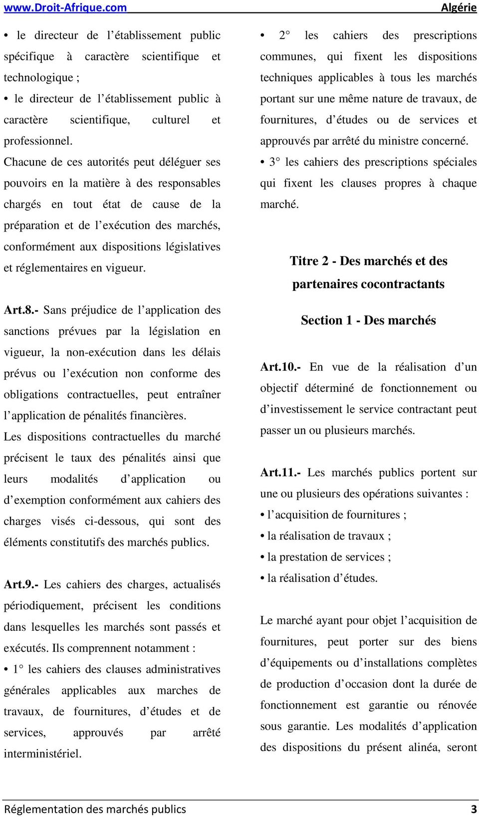 législatives et réglementaires en vigueur. Art.8.