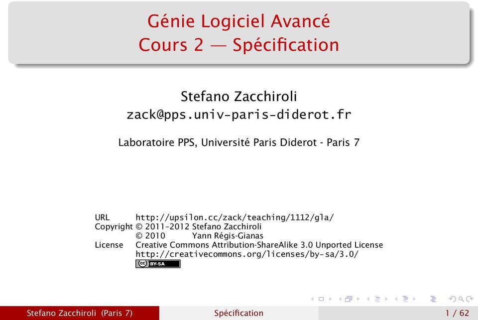 cc/zack/teaching/1112/gla/ Copyright 2011 2012 Stefano Zacchiroli 2010 Yann Régis-Gianas License