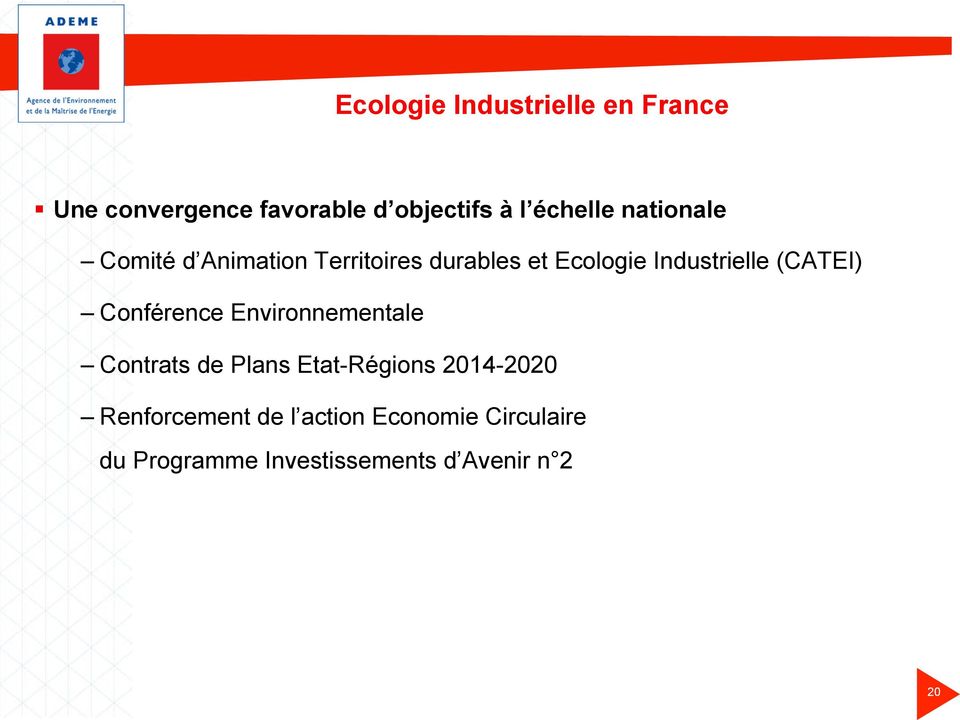 Industrielle (CATEI) Conférence Environnementale Contrats de Plans Etat-Régions