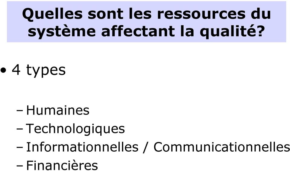 4 types Humaines Technologiques