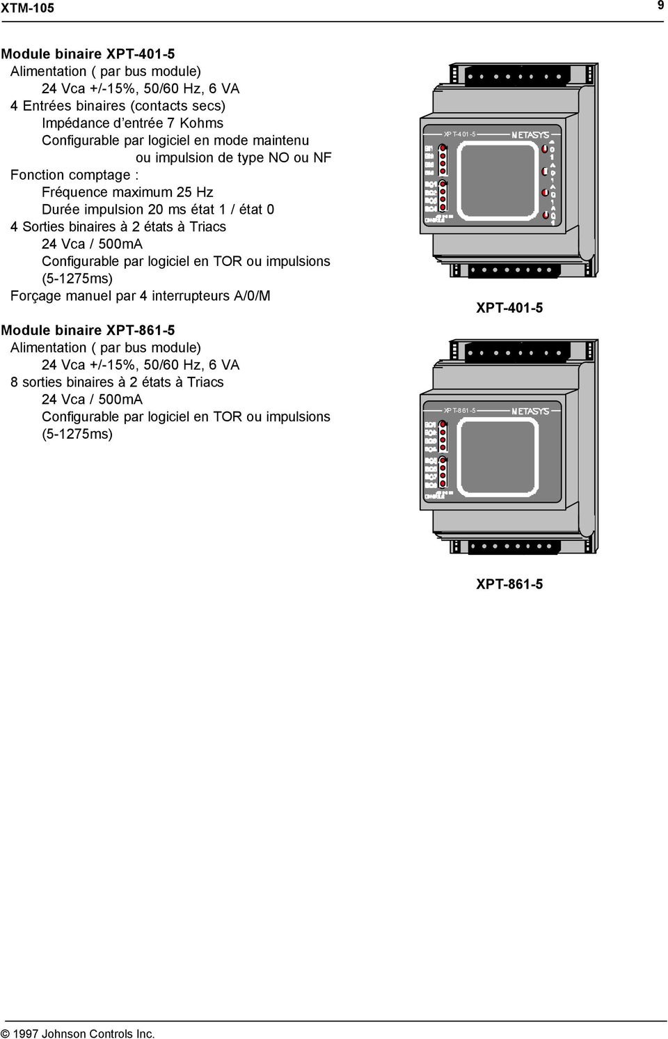 interrupteurs A/0/M Module binaire XPT-861-5 8 sorties binaires à 2 états à Triacs 24 Vca