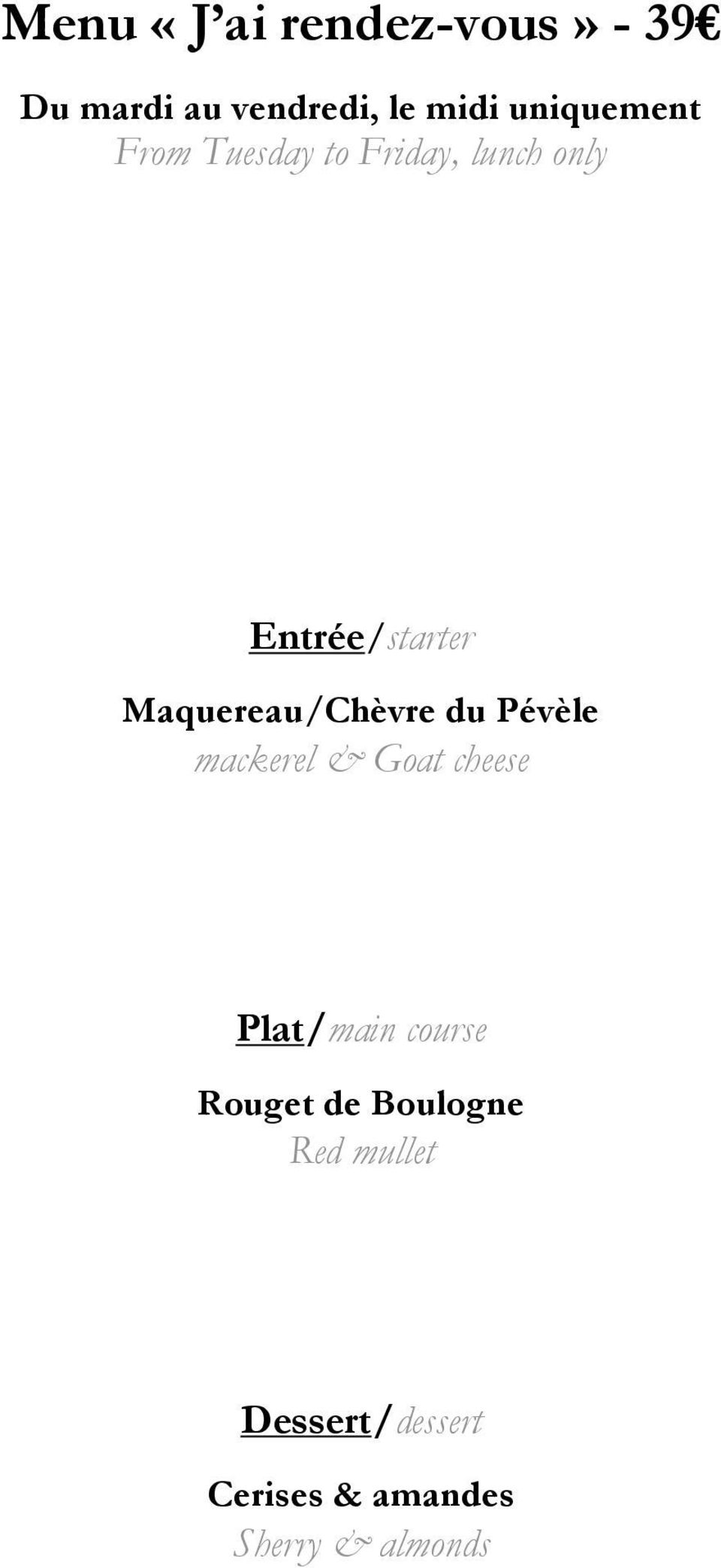 Maquereau/Chèvre du Pévèle mackerel & Goat cheese Plat/main course