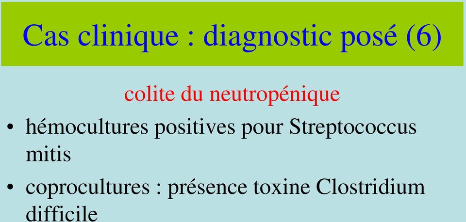 positives pour Streptococcus mitis