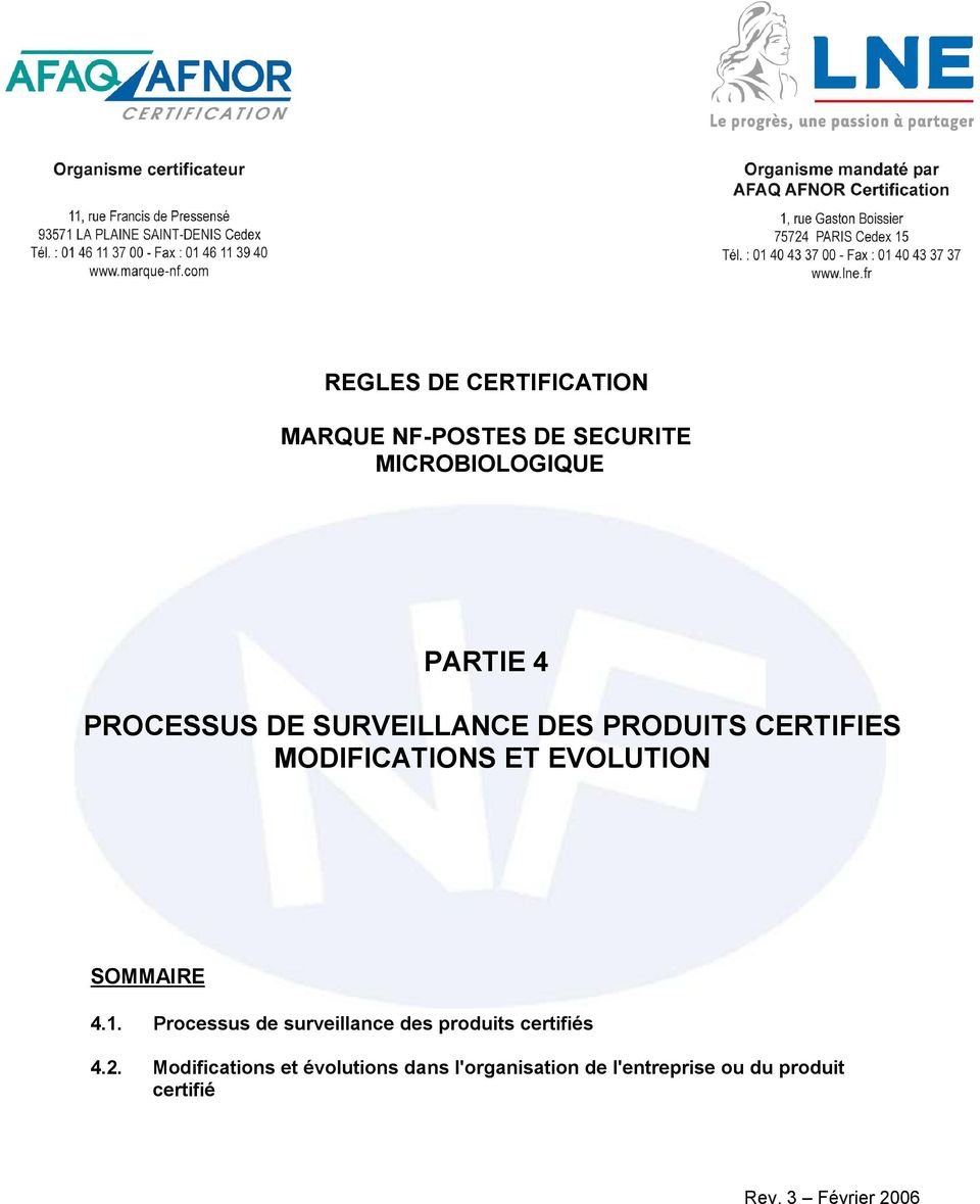 SOMMAIRE 4.1. Processus de surveillance des produits certifiés 4.2.