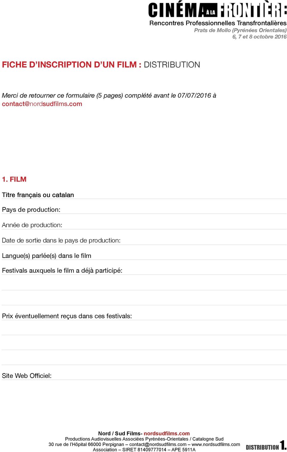 FILM Titre français ou catalan Pays de production: Année de production: Date de sortie dans le pays de production:
