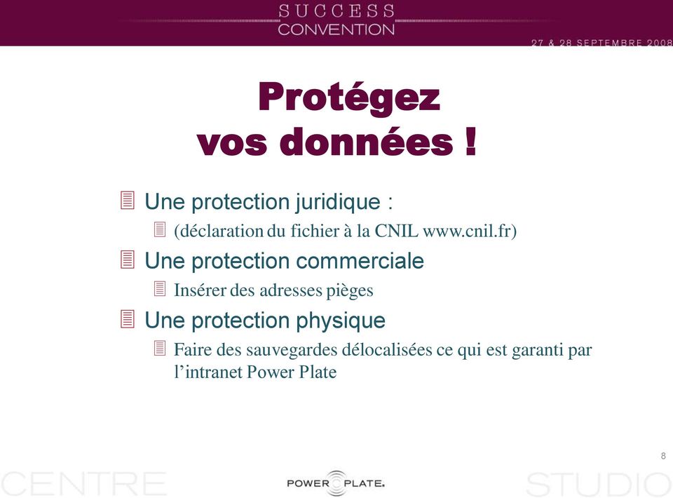 cnil.fr) Une protection commerciale Insérer des adresses pièges