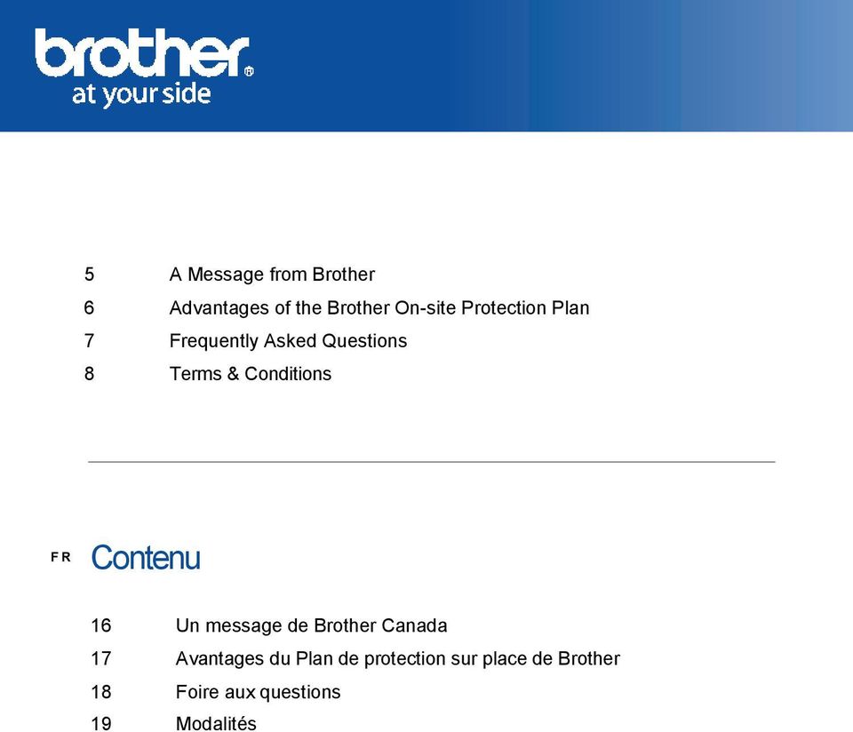 Conditions FR Contenu 16 Un message de Brother Canada 17 Avantages