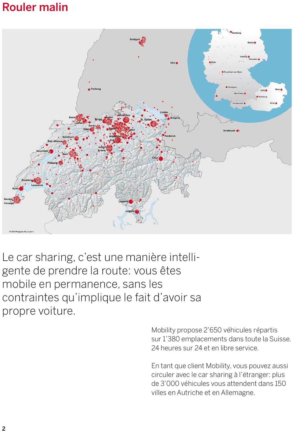 Mobility propose 2 650 véhicules répartis sur 1 380 emplacements dans toute la Suisse.